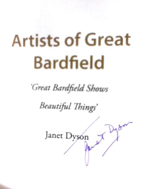 Artists of Great Bardfield: Great Bardfield Shows Beautiful Things par Janet Dyson