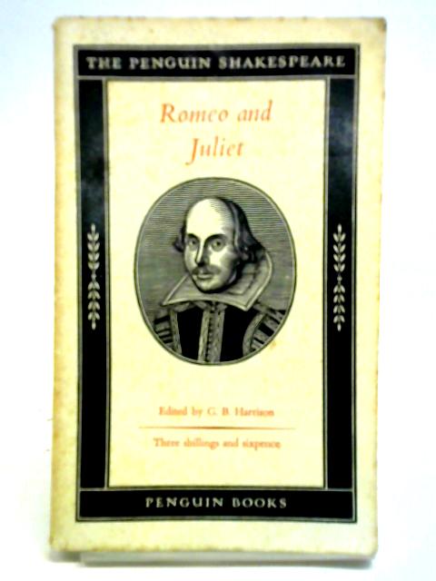 The Most Excellent And Lamentable Tragedy Of Romeo And Juliet By William Shakespeare