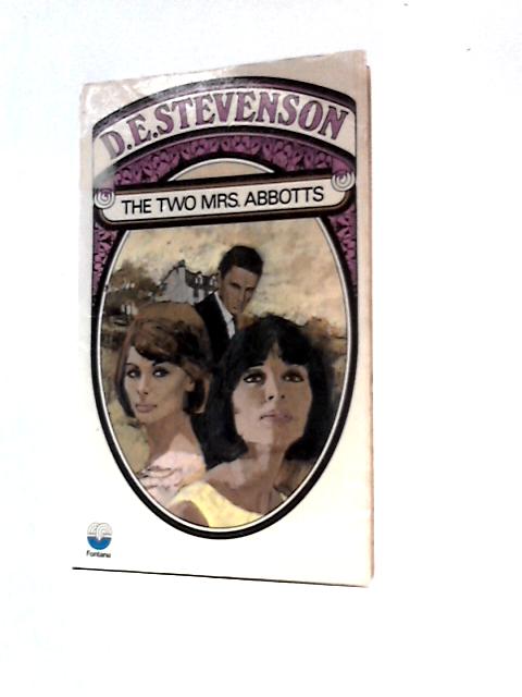 The Two Mrs Abbotts By D. E. Stevenson