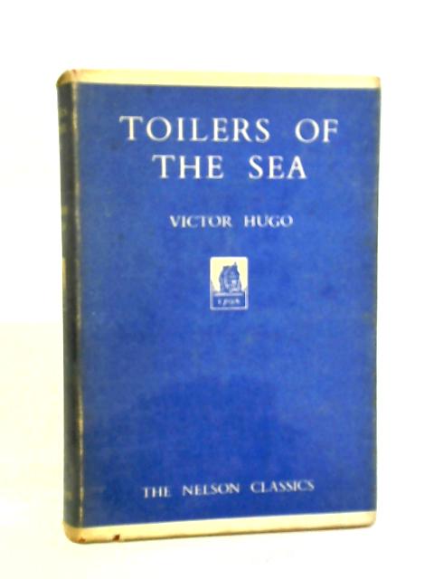 Toilers Of The Sea By Victor Hugo