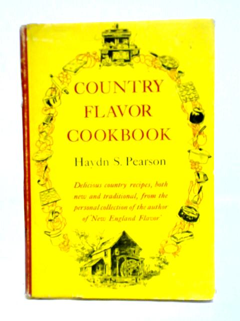 Country Flavor Cookbook von Haydn S. Pearson