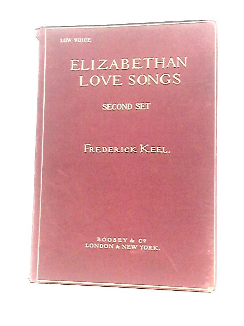 Elizabethan Love Songs, Second Set von Frederick Keel