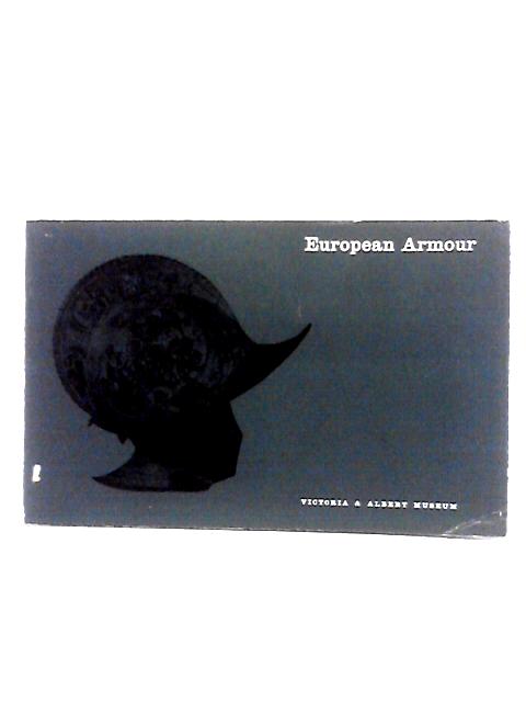 Victoria And Albert Museum: European Armour By J. F. Hayward