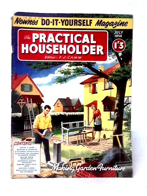 The Practical Householder, July 1958 By F. J. Camm (ed)