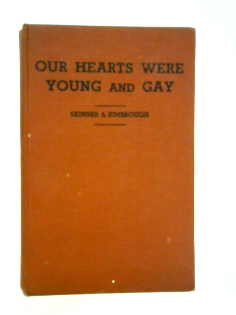 Our Hearts Were Young and Gay von Cornelia Otis Skinner and Emily Kimborough