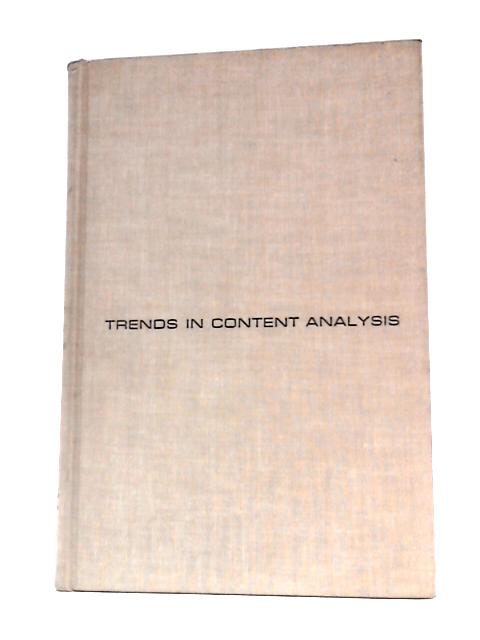 Trends in Content Analysis By Ithiel Sola Pool (Ed.)