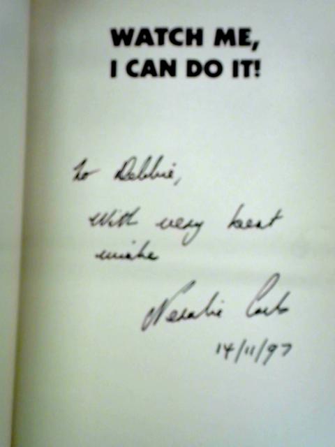 Watch Me, I Can Do it!: Helping Children Overcome Clumsy and Uncoordinated Motor Skills von Neralie Cocks