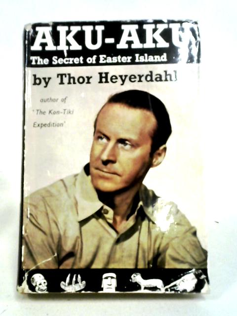 Aku-Aku von Thor Heyerdahl