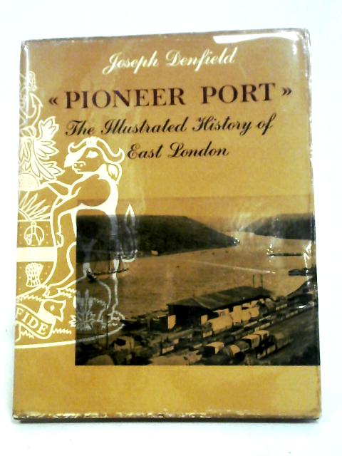 Pioneer Port By Joseph Denfield