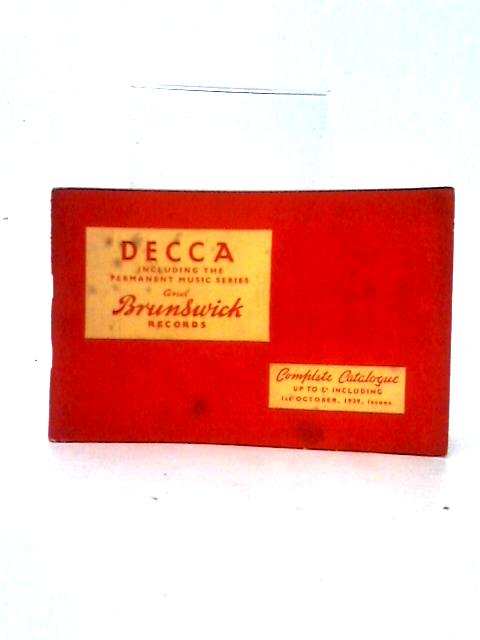 Decca and Brunswick Records (Issued Up To and Including October 1939) By Unstated