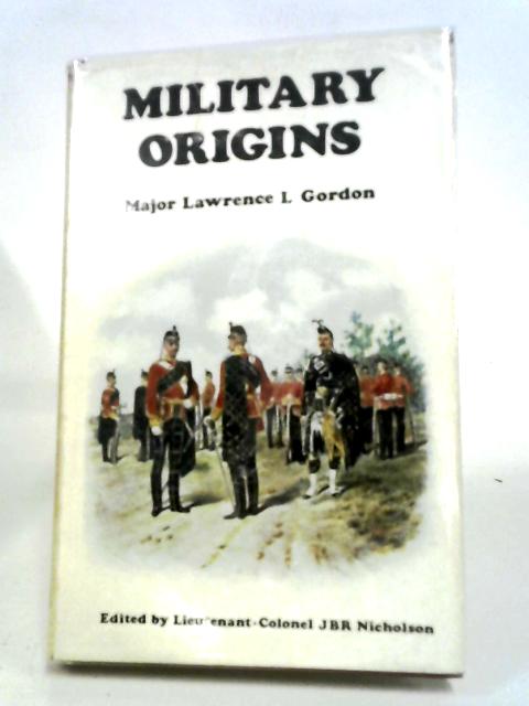 Military Origins By Lawrence L Gordon