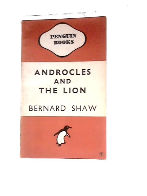 Androcles and the Lion von Shaw Bernard