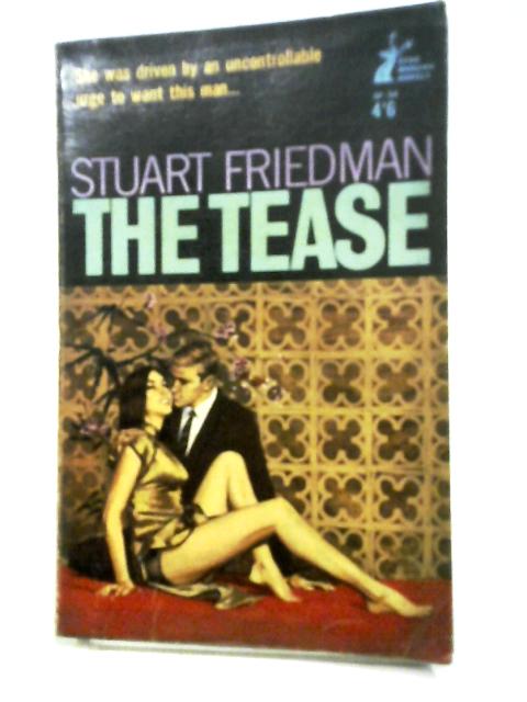 The Tease By Stuart Friedman