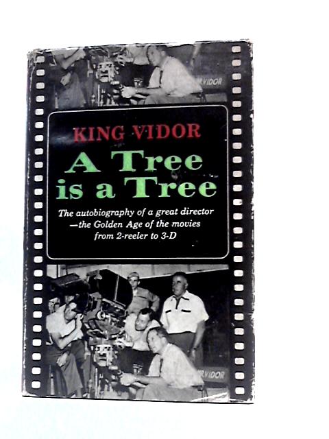 A Tree Is A Tree von King Vidor