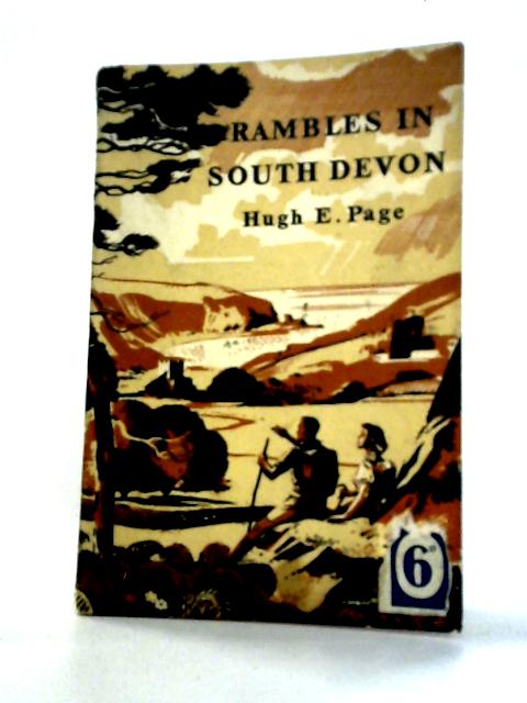 Rambles In South Devon By Hugh E. Page