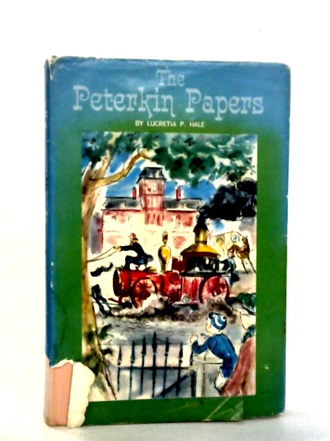 The Peterkin Papers By Lucretia P. Hale