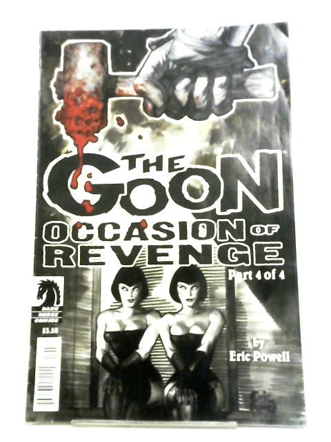 Goon Occasion of Revenge, Part 4 By Eric Powell