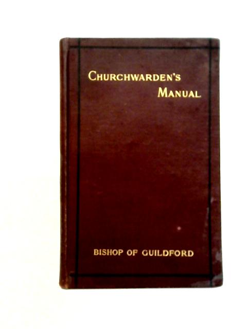 Churchwardens' Manual By George Henry