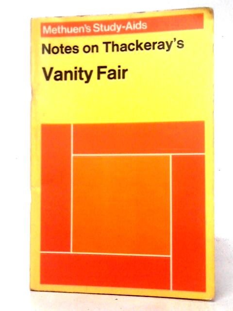 Notes on W. M.Thackeray's 'Vanity Fair' (Study Aid Series) By Unstated