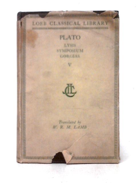 Plato V Lysis Symposium Gorgias By Plato