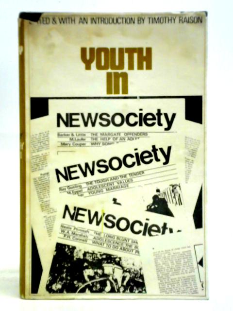 Youth In New Society By Timothy Raison