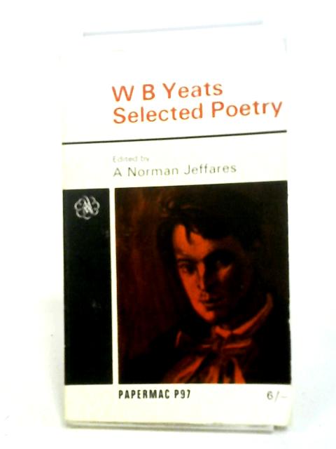 W B Yeats Selected Poetry By N Jeffares