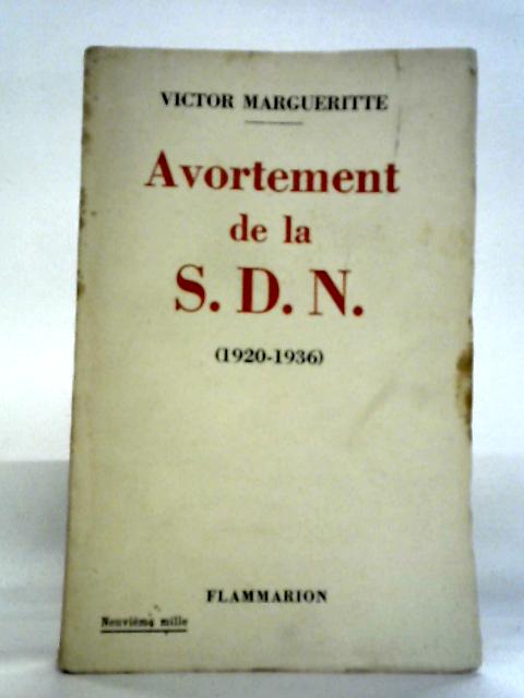 Avortement de la S.D.N. (1920-1936). By Paul Margueritte