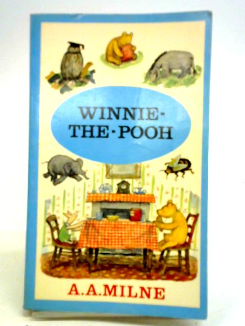 Winnie-The-Pooh By A. A. Milne