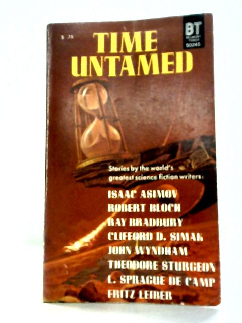 Time Untamed By Isaac Asimov and Others