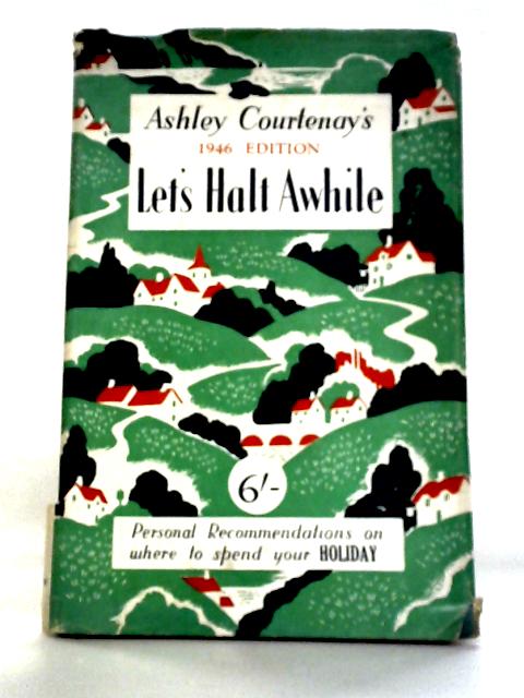 Let's Halt Awhile par Ashley Courtenay
