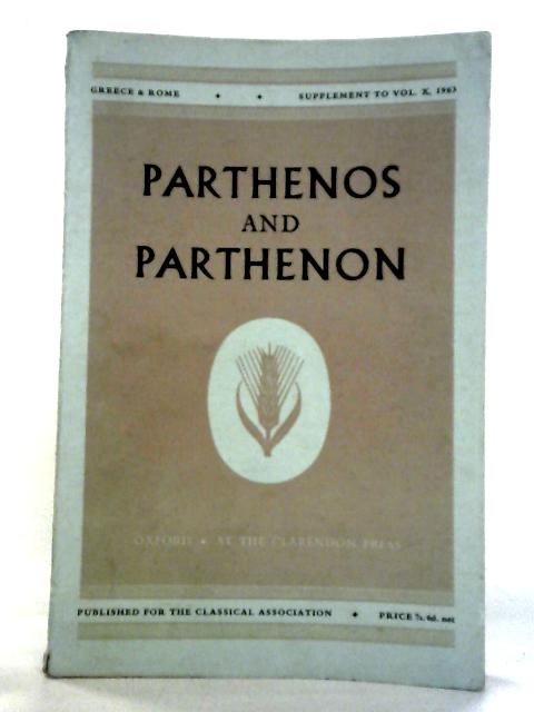 Parthenos And Parthenon: Supplement To Vol.X By G. T. W. Hooker