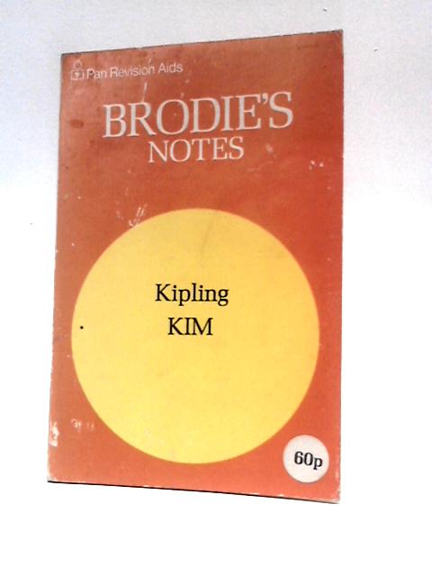 Brodie's Notes on Kipling's "Kim" (Pan Revision Aids) By Kenneth Hardacre