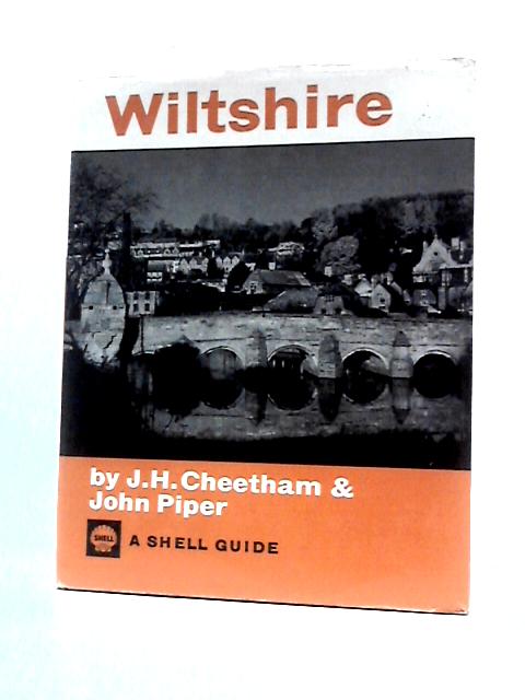 Wiltshire (Shell Guides) By J.H.Cheetham