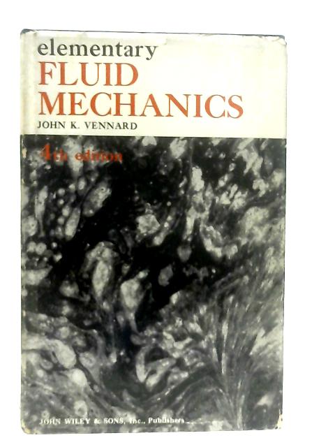Elementary Fluid Mechanics By John K. Vennard