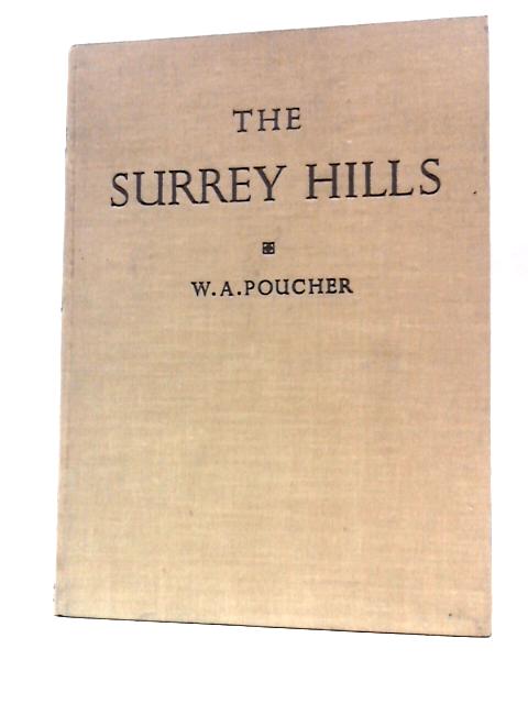 The Surrey Hills By W. A.Poucher