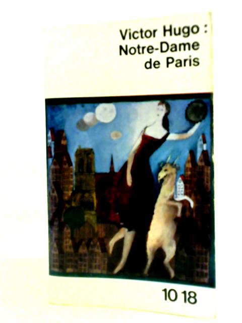 Notre Dame de Paris By Victor Hugo