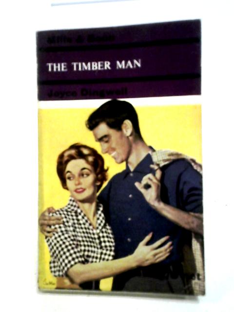 The Timber Man By Joyce Dingwell