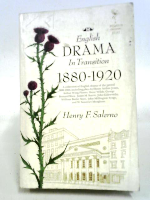 English Drama In Transition 1880-1920 By Henry F. Salerno (Ed)