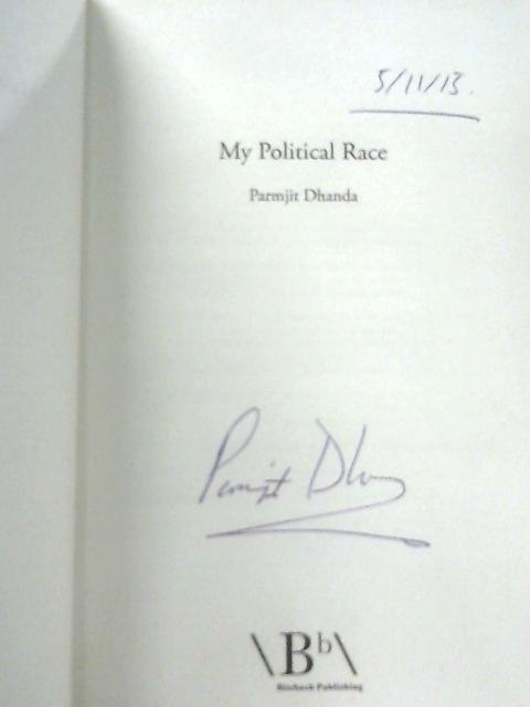 My Political Race By Parmjit Dhanda