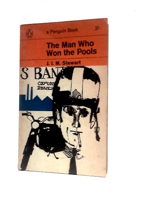 The Man Who Won the Pools By J.I.M.Stewart