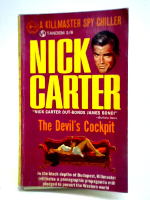 The Devil's Cockpit. A Killmaster Spy Chiller By Nick Carter