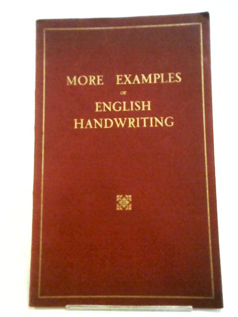 More Examples Of English Handwriting From Essex Parish Records Of The 13Th To The 18Th Century By Hilda E.P. Grieve