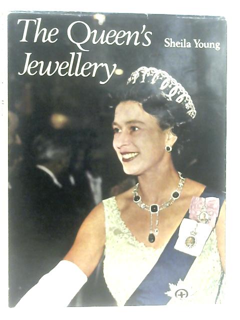The Queen's Jewellery By Sheila Young