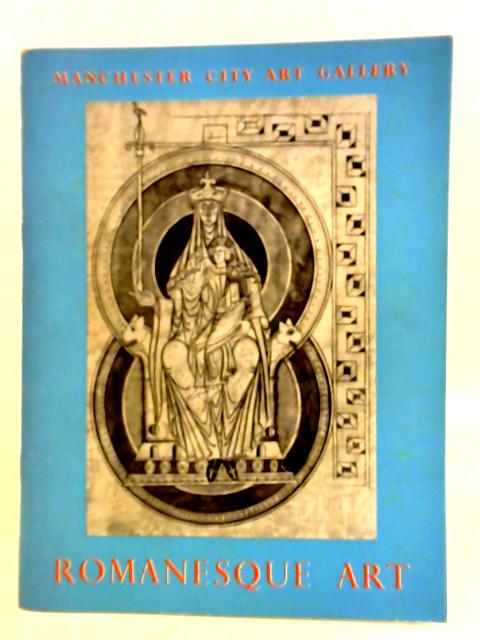 Romanesque Art By C.F. Kauffmann (Intro.)