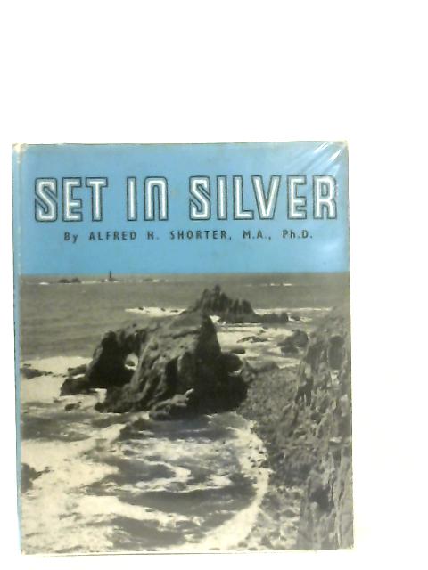 Set in Silver von Alfred H. Shorter