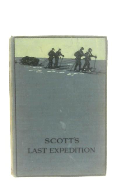 Scott's Last Expedition By R. F. Scott