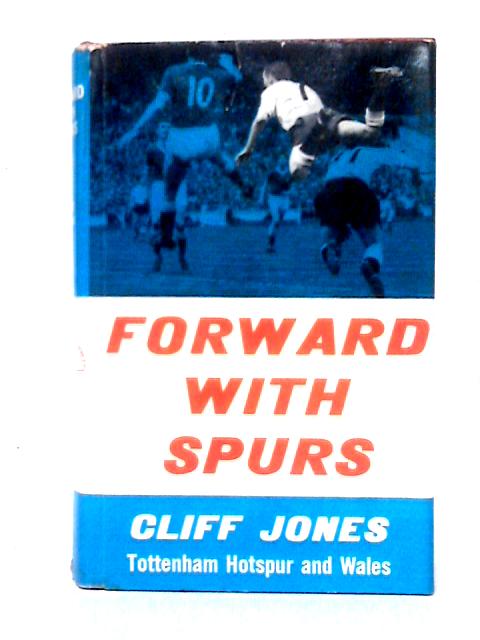 Forward With Spurs By Cliff Jones