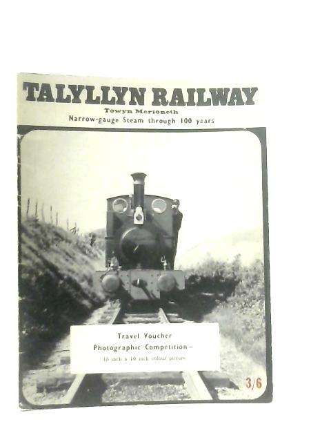 Talyllyn Railway Centenary Magazine, Centenary Year 1965 By Various