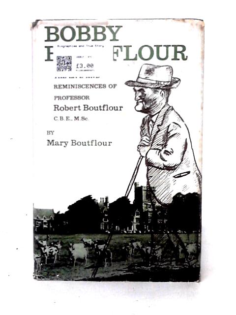 Bobby Boutflour von Mary Boutflour