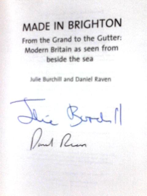 Made in Brighton By Daniel Raven & Julie Burchill